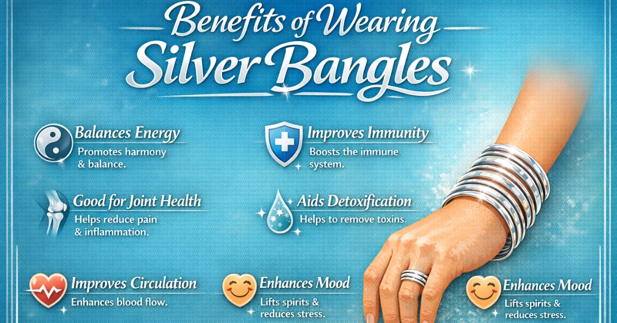 Benefits of Wearing Silver Bangles