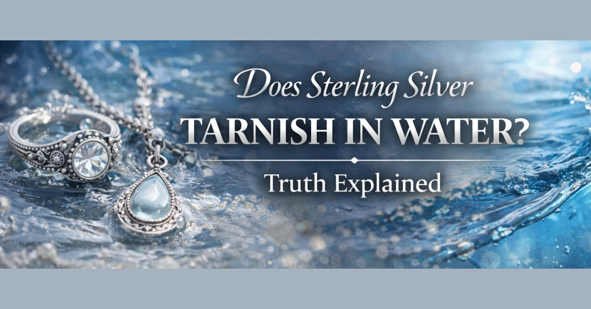 Does Sterling Silver Tarnish in Water? Truth Explained